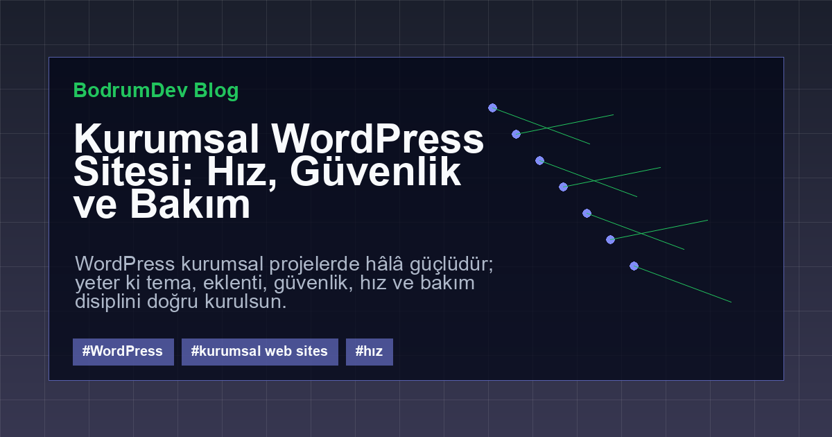 Kurumsal WordPress Sitesi: Hız, Güvenlik ve Bakım kapak görseli