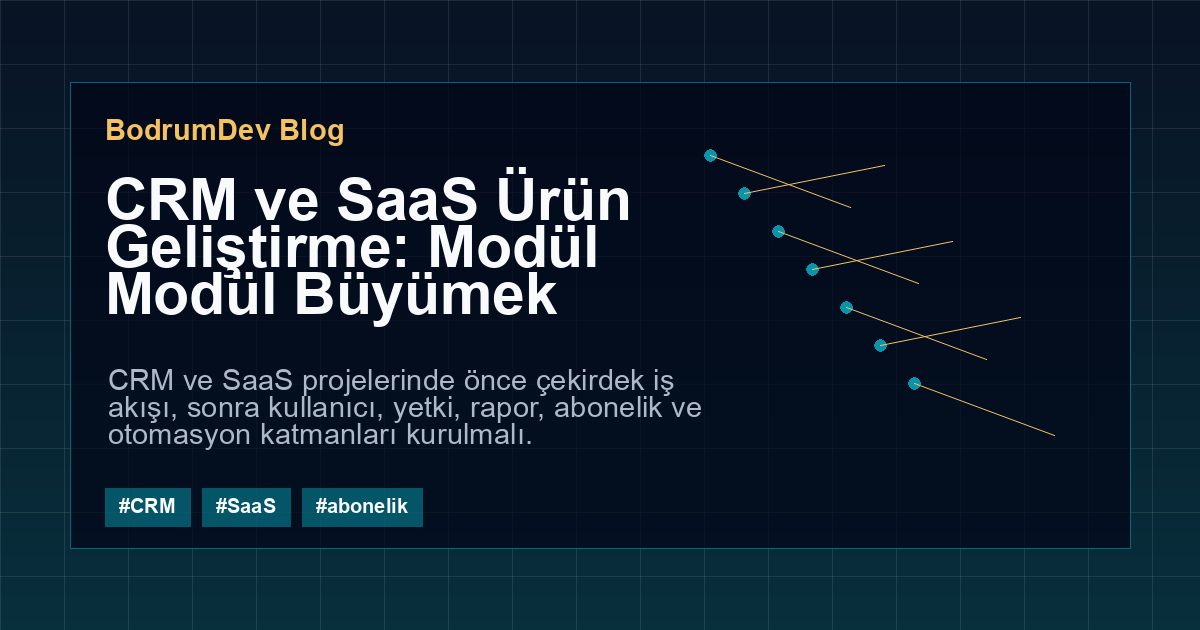 CRM ve SaaS Ürün Geliştirme: Modül Modül Büyümek kapak görseli